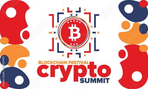 Crypto Summit. Blockchain Festival. Digital money and smart online technology. Finance, banking and business illustration. Cryptocurrency mining. Bitcoin logo. Flat design. Vector poster