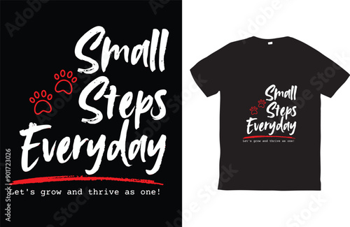 small steps everyday typography design for print t shirt