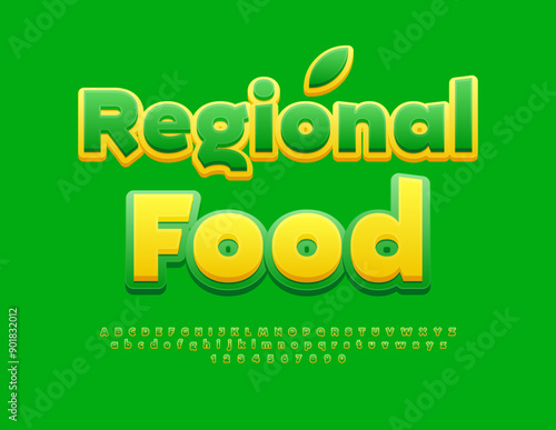 Vector gourmet concept Regional Food with decorative Leaf. Bright modern Font. Green and Yellow Alphabet Letters and Numbers set