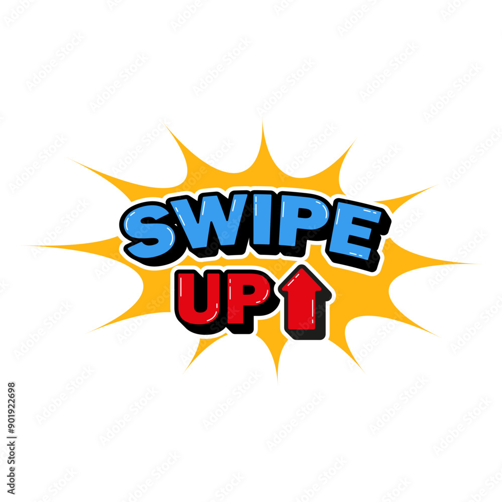 Swipe up, pop art banner. Social Media Call-To-Action speech bubble sticker in pop art style. Button for blog, speech bubble with text, swipe up. EPS 10. Vector illustration Swipe up, pop art banner. Social Media Call-To-Action speech bubble sticker in pop art style. Button for blog, speech bubble with text, swipe up. EPS 10. Vector illustration
