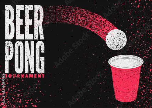 Beer Pong tournament typographical vintage grunge style poster design. Retro vector illustration.