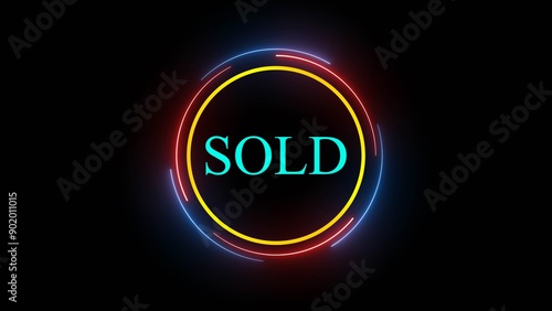 Technology background with glowing neon circle and the word sold on black background.