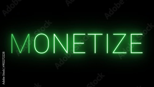 4K flickering neon green monetize sign on black background