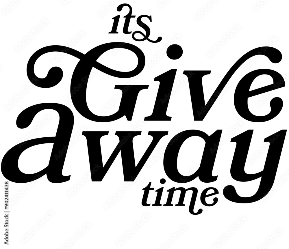 I'ts Giveaway Time I'ts Giveaway Time