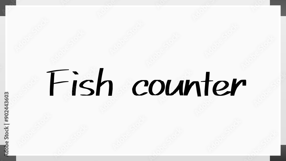 Fish counter のホワイトボード風イラスト Fish counter のホワイトボード風イラスト