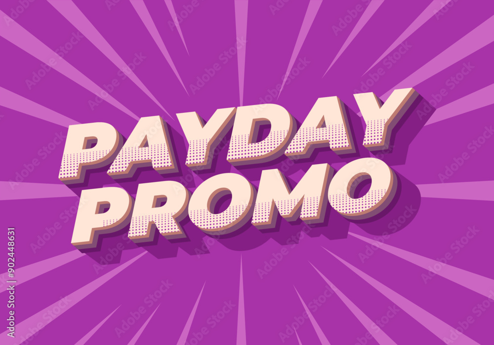 Payday promo. Text effect design for sales advertising needs Payday promo. Text effect design for sales advertising needs