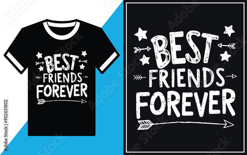 Best Friends Forever T-Shirt design vector Illustration.