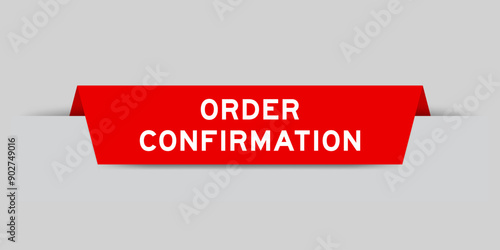 Red color inserted label with word order confirmation on gray background