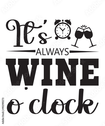 It's always Wine O'clock