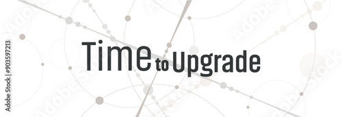 time to upgrade sign on white ackground	