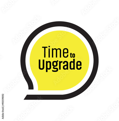 time to upgrade sign on white ackground	