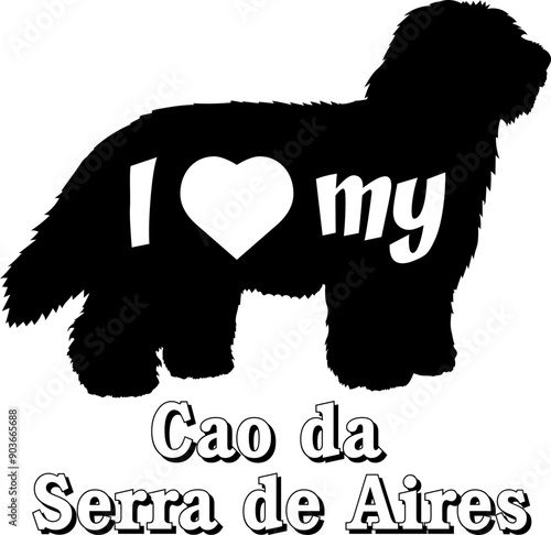 I love my  Cao da Serra de Aires Dog silhouette dog breeds logo dog monogram vector