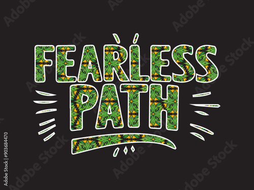 A vector design 4 : Fearless Path with green texture