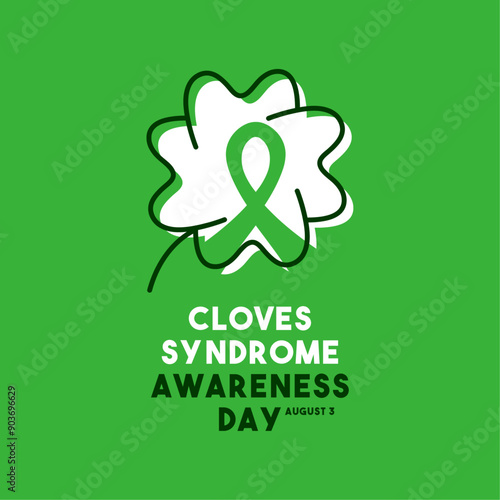 Cloves Syndrome Awareness Day. August 3.  Green background.