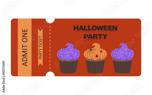 Halloween party ticket isolated. Cupcake with orange pumpkin cream. Spider on the web. Cupcake with purple cream and colorful sprinkles. Text admit one on red bloody background. Vector illustration.