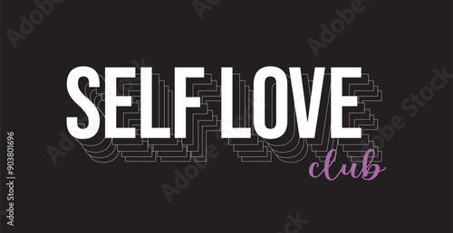 self love slogan t shirt design vector