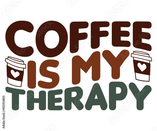 Coffee Is My Therapy Svg,Coffee Retro,America Coffee Svg,Retro T-shirt,Says Svg,Christian Svg,Funny Svg,Cut File,Silhouette