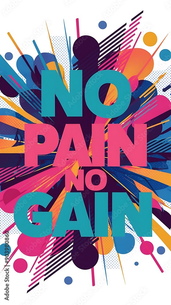 No Pain No Gain colorful background and text (T-shirt Design Motivational Quote, Illustration ,Typography) No Pain No Gain colorful background and text (T-shirt Design Motivational Quote, Illustration ,Typography)