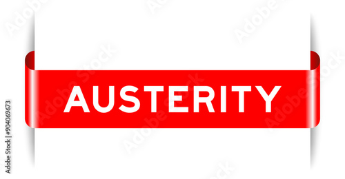 Red color inserted label banner with word austerity on white background