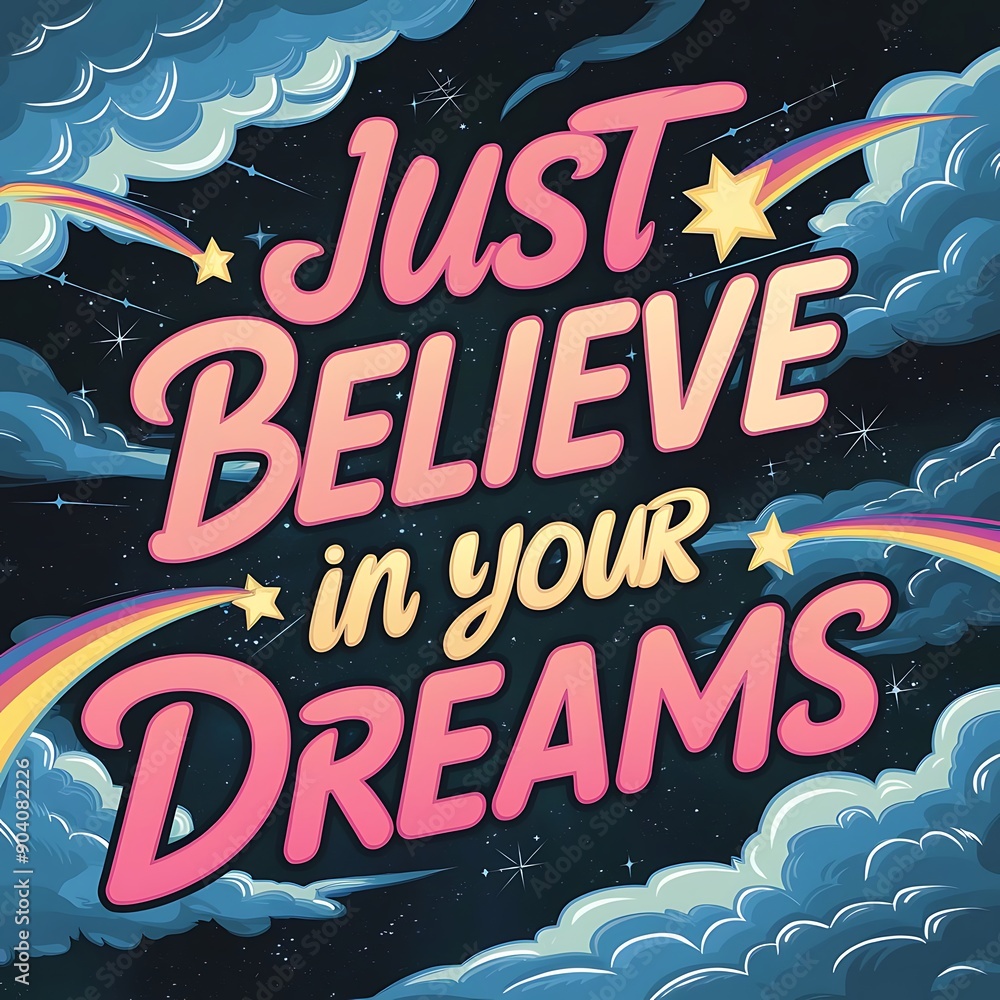 Just Believe in Your Dreams colorful background and text (T-shirt Design Motivational Quote, Illustration ,Typography) Just Believe in Your Dreams colorful background and text (T-shirt Design Motivational Quote, Illustration ,Typography)