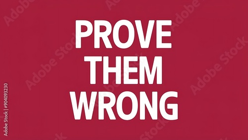 Prove Them Wrong colorful background and text (T-shirt Design Motivational Quote, Illustration ,Typography)