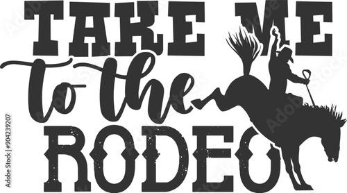 Take Me To The Rodeo - Rodeo Illustration