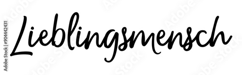 Lieblingsmensch, ein ganz besonderer Ausdruck für einen geliebten und sehr geschätzten Menschen, Schreibschrift, Vektor-Grafik, deutsch, Deutschland