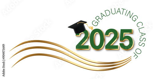 White background - Graduating Class of 2025 in green text in circle around the year. 2025 is in green and gold text. A Graduation cap with gold tassel on top of the year. Wavy green gold lines accent.