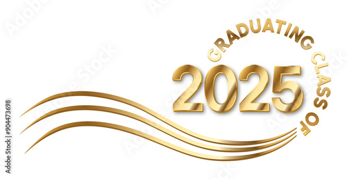 White background - Graduating Class of 2025 in gold text in a circle around the year. 2025 is in Gold text. Wavy golden lines accent.