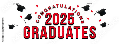 White Background - red and black festive graduation announcement for the class of 2025 featuring Congratulations text, graduation caps, and confetti. Ideal for celebrating graduates, and invitations.