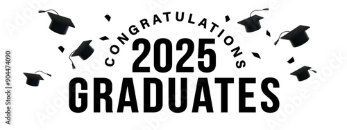 White Background - black festive graduation announcement for the class of 2025 featuring Congratulations text, graduation caps, and confetti. Ideal for celebrating graduates, and invitations.