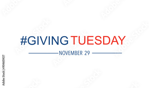 Text font giving tuesday november 29 date day month calligraphy script charity volunteen support help donation altruism community concept gift community assistance lifestyle generosity relief goodwill