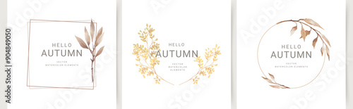 Autumn floral frames. Elegant pattern with beautiful watercolor leaves, branches and flowers. Vector design for Fall season decoration, Thanksgiving, Harvest Day, card, invitation, label