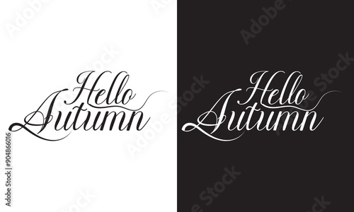 Hello autumn handwritten lettering phrase.  Seasonal vector art isolated on white and black background. Creative calligraphy for card, poster, web banner or print. EPS 10