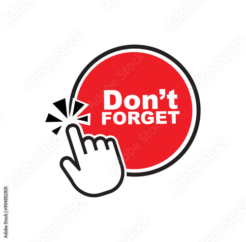Don't forget sign on white background	