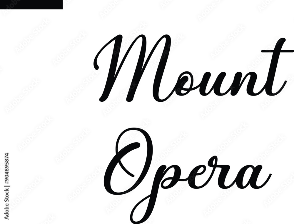 Mount Opera Travel Saying Typography Text Mount Opera Travel Saying Typography Text