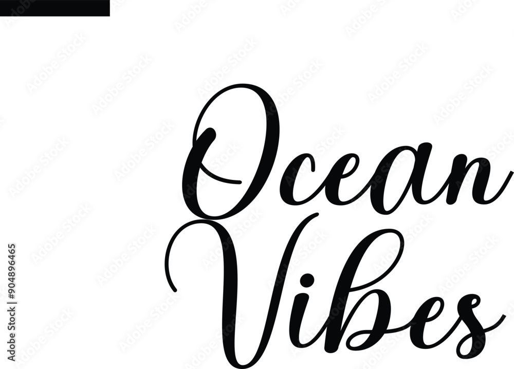 Ocean vibes Travel Saying Typography Text Ocean vibes Travel Saying Typography Text
