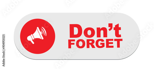 Don't forget sign on white background	