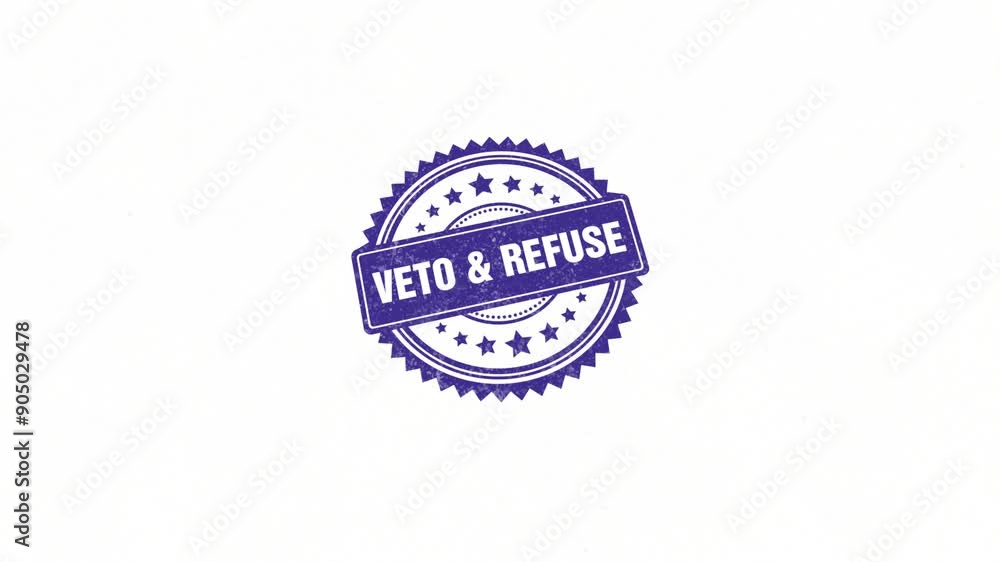 Veto & Refuse Rubber Stamp Veto & Refuse Rubber Stamp