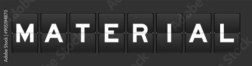 Black color analog flip board with word material on gray background
