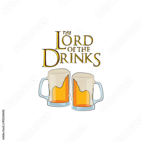 Beer glasses with a quote the lord of the drinks Vector illustration for Tshirt print on demand
