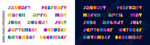 Names of all year months abstract decorative inscription concept. Modern primitive style colorful graphic shapes planer word lettering month collection. Calendar schedule trendy creative text stickers