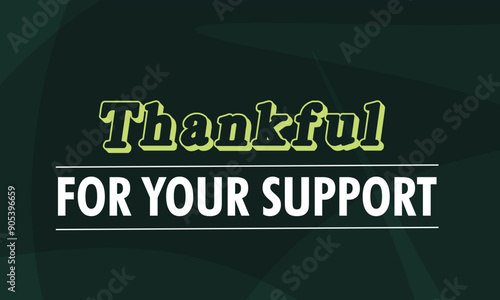 Thankful for Your Support