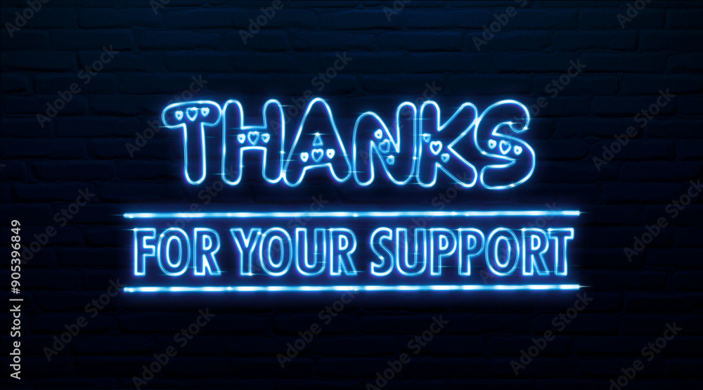 Fototapeta premium Thanks for Your Support, 3d neon sign