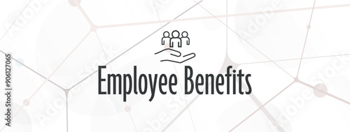 employee benefits text on white background	