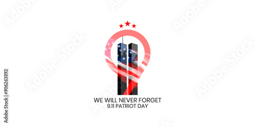 Patriot Day Background, September 11, United States flag, 911 memorial and Never Forget lettering, Vector conceptual illustration