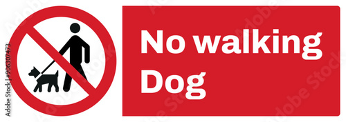 ISO prohibition safety signs v2 landscape_no walking dog size 1/2 a4,a3,a2,a1	
