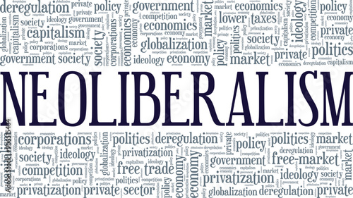 Neoliberalism word cloud conceptual design isolated on white background.