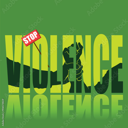 Stop violence poster. Vector poster on a social theme. Word violence on green background with reflection.