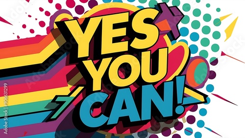 Yes You Can colorful background and text (T-shirt Design Motivational Quote, Illustration ,Typography)